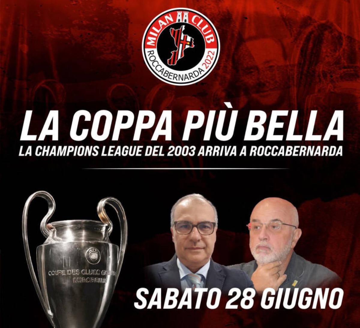 LA CHAMPIONS LEAGUE DEL 2003 ARRIVA A ROCCABERNARDA, EVENO STORICO  - 